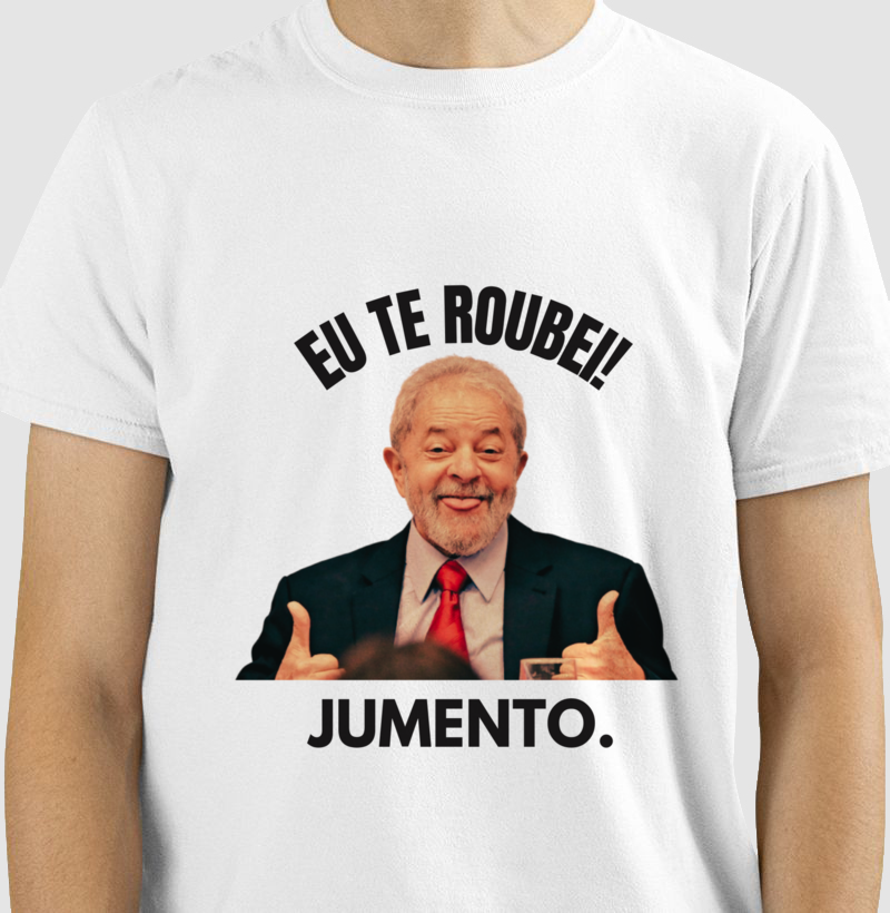 Camiseta " Eu Te Roubei Jumento"